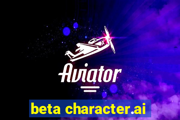 beta character.ai